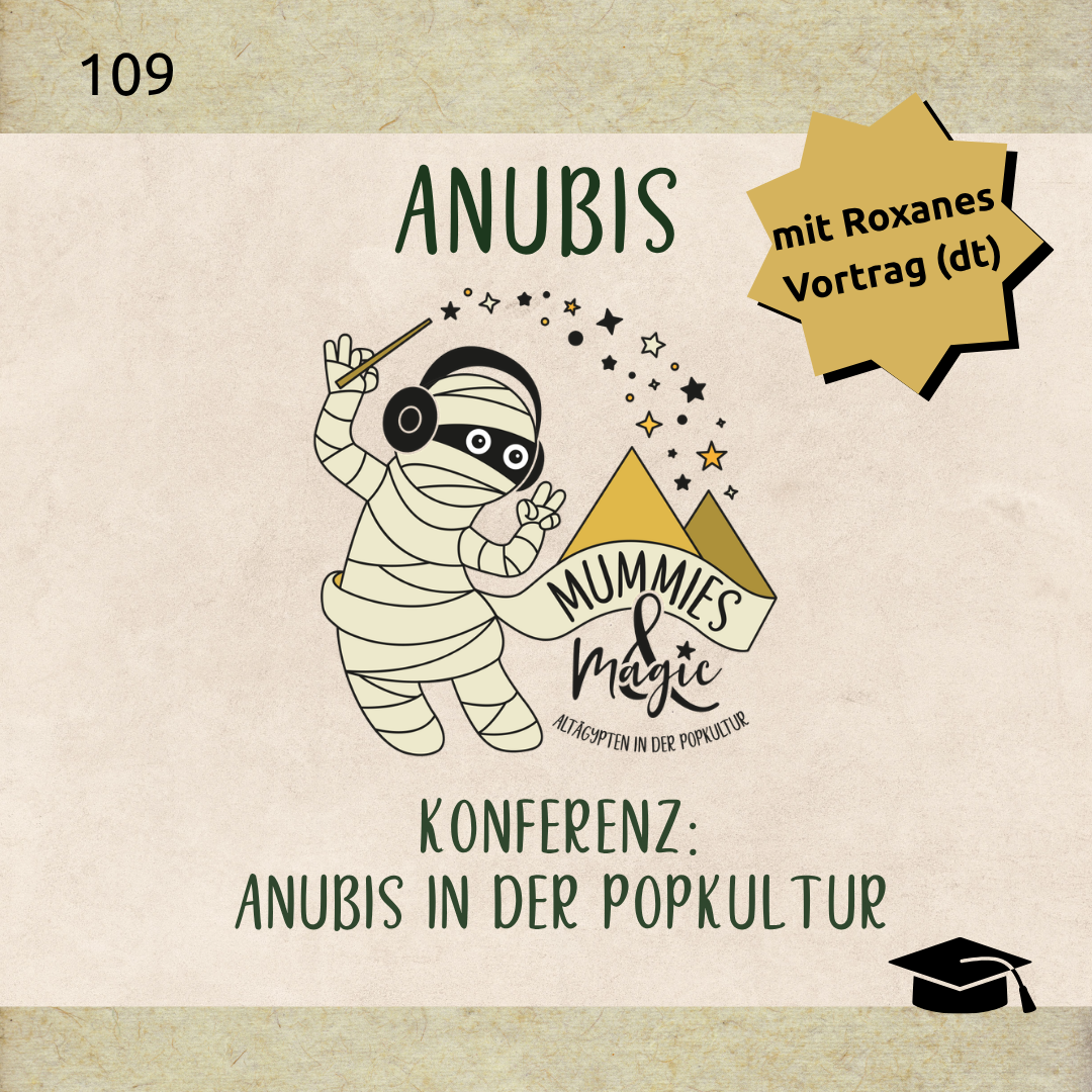 109 – Anubis in der Popkultur (Konferenz)